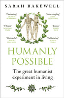 Humanly Possible : The great humanist experiment in living-9781529924626