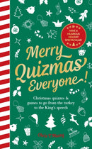 Merry Quizmas Everyone! : Christmas quizzes & games to go from the turkey to the King's speech - have an hilarious holiday spectacular!-9781529927276