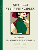 The Gucci Style Principles : Be Inspired, Transform How You Dress-9781529930573