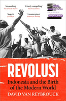 Revolusi : Indonesia and the Birth of the Modern World-9781529931525