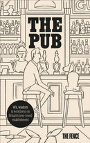 The Pub : Wit, wisdom & weirdness on Britain's best-loved establishment-9781529935684