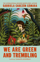 We Are Green and Trembling-9781529936209