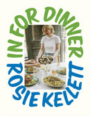 In for Dinner : 101 delicious & affordable recipes to batch cook, share and enjoy-9781529936568