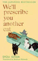 We''ll Prescribe You Another Cat