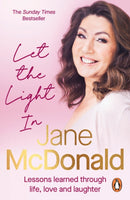 Let the Light In : Lessons learned through life, love and laughter-9781529936926