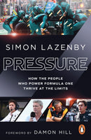 Pressure : How the people who power Formula One thrive at the limits-9781529939309