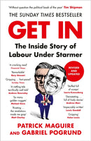 Get In : The Inside Story of Labour Under Starmer-9781529939446