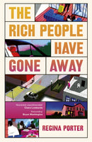 The Rich People Have Gone Away-9781529940329