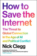 How to Save the Internet : The Threat to Global Connection in the Age of AI and Political Conflict-9781529948783