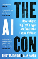 The AI Con : How to Fight Big Tech's Hype and Create the Future We Want-9781529949902