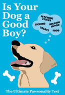 Is Your Dog A Good Boy? : The Ultimate Pawsonality Test-9781529954425