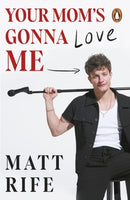 Your Mom's Gonna Love Me-9781529955767