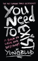 You Need To Exist : A book to love and destroy! (SPECIAL EXTENDED EDITION)-9781529958317
