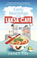 Early Mornings at the Laksa Cafe
