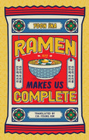Ramen Makes us Complete