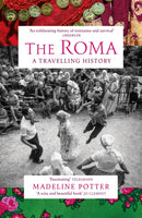The Roma : A Travelling History-9781529967241