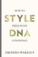Style DNA : How to dress with confidence-9781529967371