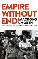 Empire Without End : A New History of Britain and the Caribbean-9781529967401