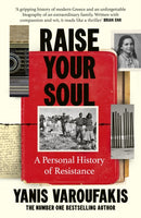 Raise Your Soul : A Personal History of Resistance-9781529970210