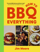 How to BBQ Everything : The only BBQ book you will ever need-9781529975758