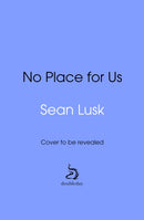 No Place for Us