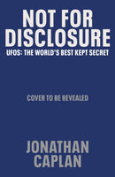 Not For Disclosure : UFOS: The World's Best Kept Secret-9781529979961