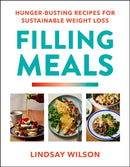 Filling Meals : 100 simple hunger-busting recipes for sustainable weight loss-9781529982282