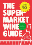 PRE-ORDER NOW The Supermarket Wine Guide by Helen McGinn, Signed & Personalised, Dispatches May 26