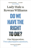Do We Have the Right to Die?