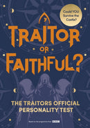Traitor or Faithful?