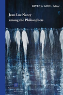 Jean-Luc Nancy Among the Philosophers-9781531501990