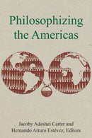 Philosophizing the Americas-9781531504915