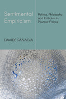Sentimental Empiricism : Politics, Philosophy, and Criticism in Postwar France-9781531506711