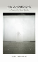 The Lamentations : A Requiem for Queer Suicide-9781531508289