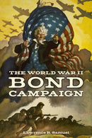 The World War II Bond Campaign-9781531509248