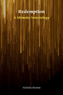 Redemption : A Mimetic Soteriology-9781531510541