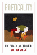 Poeticality : In Refusal of Settler Life-9781531512330
