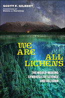 We Are All Lichens