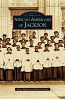 African Americans of Jackson-9781531633516
