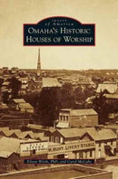 Omaha's Historic Houses of Worship-9781531670108