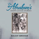 Dr. Abraham's Happy Little Stories-9781532023682