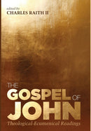The Gospel of John : Theological-Ecumenical Readings-9781532601286