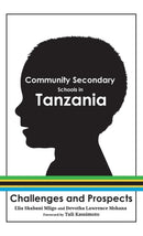 Community Secondary Schools in Tanzania : Challenges and Prospects-9781532641176