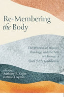 Re-Membering the Body-9781532677052