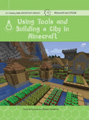 Using Tools and Building a City in Minecraft