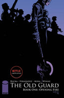 The Old Guard Book One: Opening Fire-9781534302402