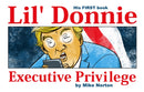 Lil' Donnie Volume 1: Executive Privilege-9781534309777
