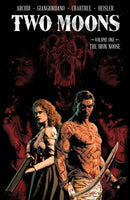 Two Moons Volume 1: The Iron Noose
