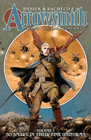 Arrowsmith, Book One: So Smart In Their Fine Uniforms-9781534322066