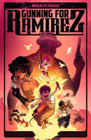 Gunning For Ramirez, Volume 2-9781534323377